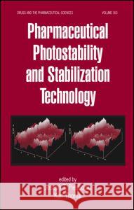 Pharmaceutical Photostability and Stabilization Technology Joseph T. Piechocki Karl Thoma 9780824759247 Informa Healthcare