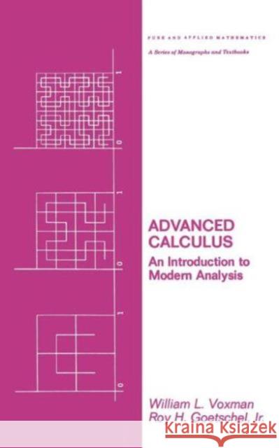 Advanced Calculus: An Introduction to Modem Analysis Voxman 9780824769499 CRC