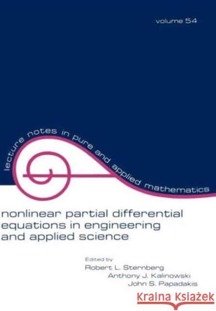 Nonlinear Partial Differential Equations in Engineering and Applied Science: Volume 54 Sternberg, Robert L. 9780824769963