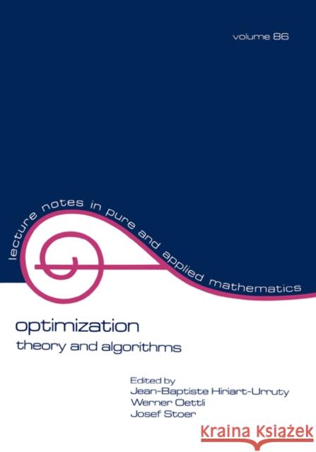 Optimization: Theory and Algorithms Hiriart-Urruty, Jean-Bapiste 9780824770198