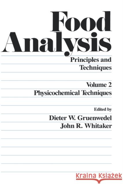 Food Analysis: Principles and Techniques (in 4 Volumes) Gruenwedel 9780824771829 CRC