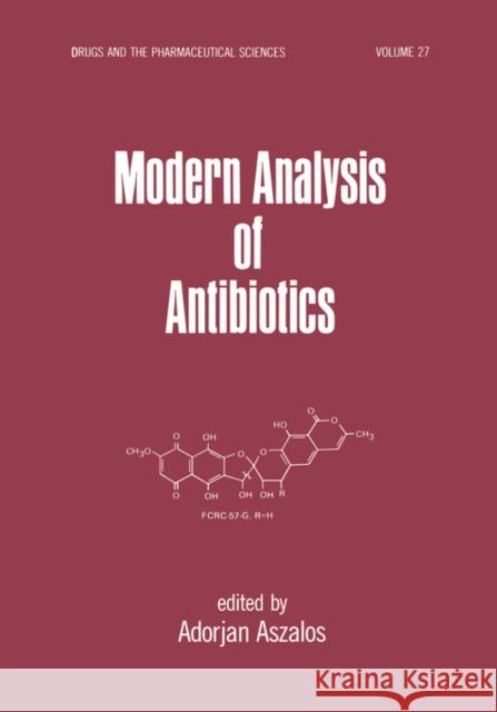 Modern Analysis of Antibodies A. Aszalos Aszalos Aszalos Adorjan Aszalos 9780824773588 CRC