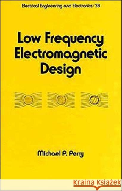 Low Frequency Electromagnetic Design    9780824774530 Taylor & Francis