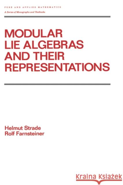 Modular Lie Algebras and Their Representations Strade, H. 9780824775940 CRC