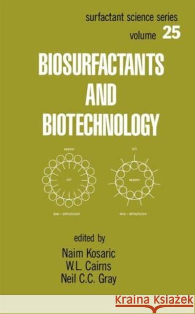 Biosurfactants and Biotechnology Kosaric                                  Naim Kosaric W. L. Cairns 9780824776794