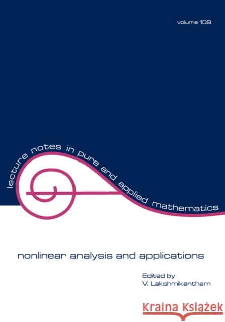 Nonlinear Analysis and Applications Lakshmikantham 9780824778101 CRC