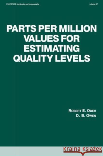 Parts Per Million Values for Estimating Quality Levels Odeh, R. E. 9780824779504 CRC