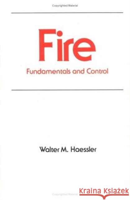 Fire: Fundamentals and Control Emil W. Ciurczak Francis S. Tse Haessler 9780824780241 CRC