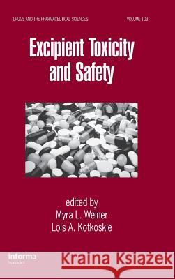 Excipient Toxicity and Safety  9780824782108 TAYLOR & FRANCIS LTD