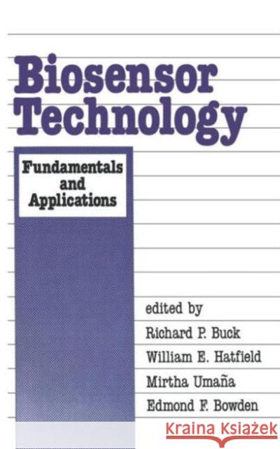Biosensor Technology: Fundamentals and Applications Buck 9780824784140 CRC