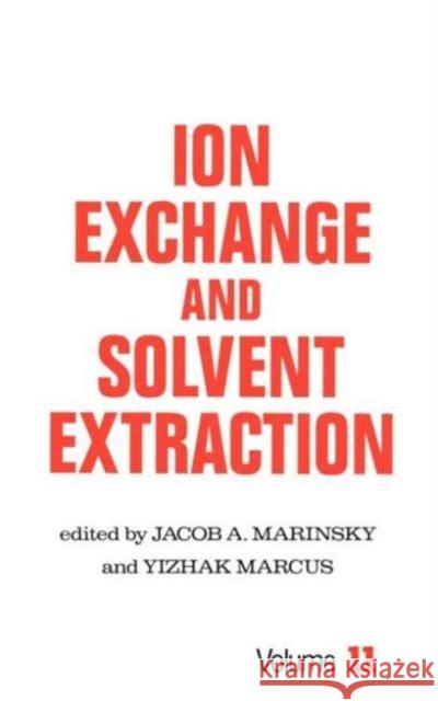 Ion Exchange and Solvent Extraction: A Series of Advances Marinsky, Jacob a. 9780824784720 CRC
