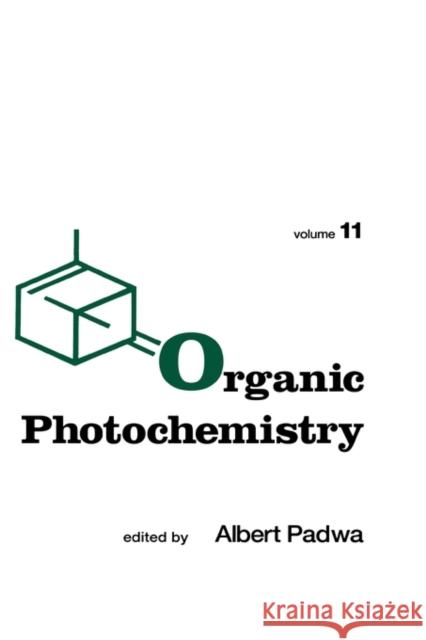 Organic Photochemistry Padwa Padwa Albert Padwa 9780824785611