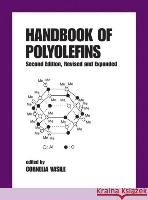 Handbook of Polyolefins Vasile                                   Cornelia Vasile Vasile Vasile 9780824786038 CRC