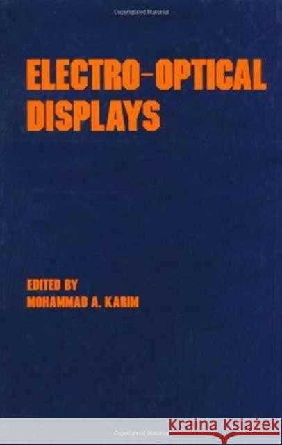 Electro-Optical Displays Karim A. Karim Mohammad A. Karim Mohammad A. Karim 9780824786953 CRC