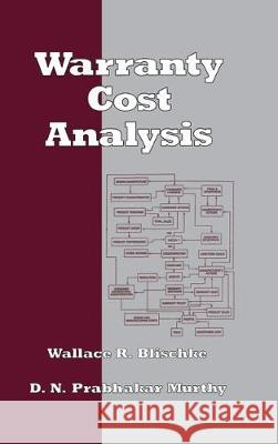 Warranty Cost Analysis W. R. Blischke Wallace R. Blischke Blischke Blischke 9780824789114 CRC