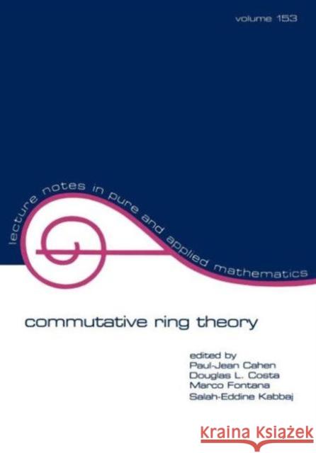 Commutative Ring Theory Cahen                                    Paul-Jean Cahen 9780824791704