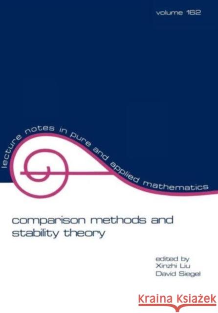 Comparison Methods and Stability Theory Xinzhi Liu Liu                                      X. Z. Liu 9780824792701 CRC