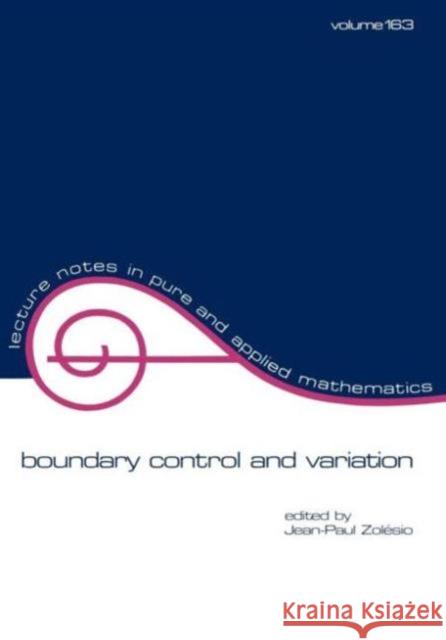 Boundary Control and Variation Jean-Paul Zolesio Zolesio                                  J. P. Zolesio 9780824792749