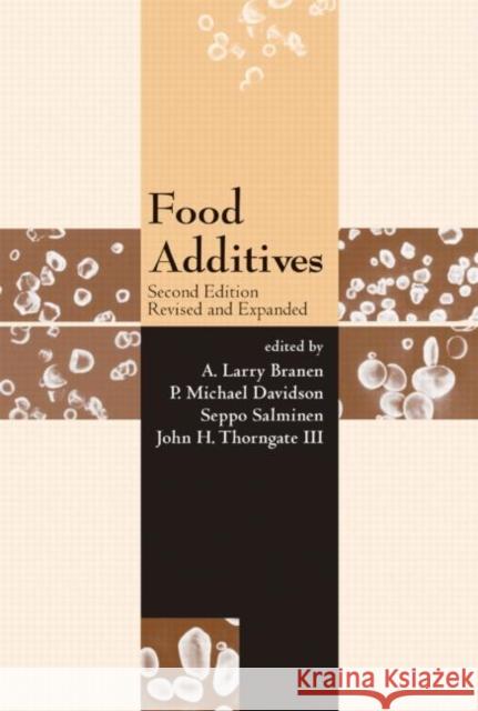 Food Additives Alfred Larry Branen P. Michael Davidson Branen Larry Branen 9780824793432 CRC