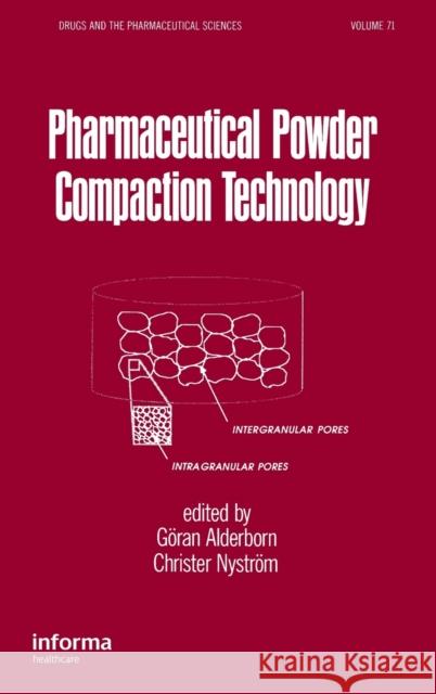 Pharmaceutical Powder ComPattion Technology Goran Alderborn Alderborn Alderborn Nystrom Christer 9780824793760 Informa Healthcare