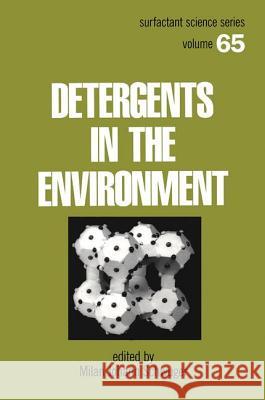 Detergents and the Environment Milan J. Schwuger Schwuger Johann Schwuger Milan Johann Schwuger 9780824793968 CRC