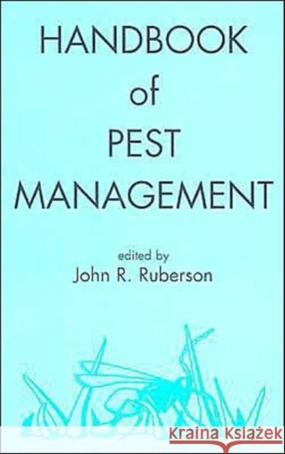 Handbook of Pest Management John R. Ruberson 9780824794330 Marcel Dekker