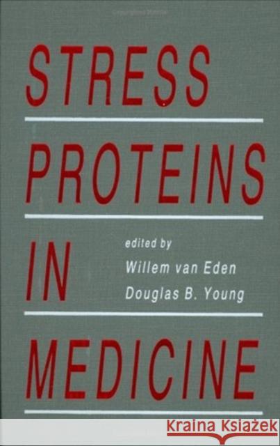 Stress Proteins in Medicine Willem Va Van Eden Willem Willem Ed. Va 9780824796235 Informa Healthcare