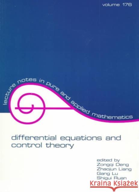 Differential Equations and Control Theory Deng Deng Z. Deng Z. Deng 9780824796587 CRC