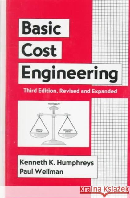 Basic Cost Engineering Kenneth K. Humphreys 9780824796709 CRC