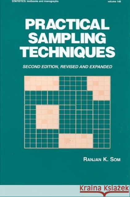 Practical Sampling Techniques Ranjan Kumar Som Som K. Som 9780824796761 CRC