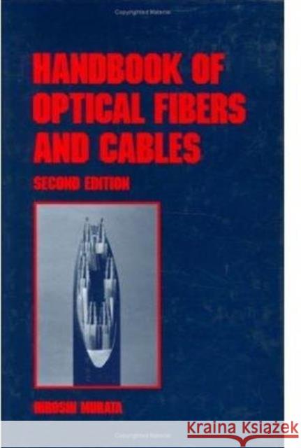 Handbook of Optical Fibers and Cables Murata, Hiroshi 9780824797195 CRC
