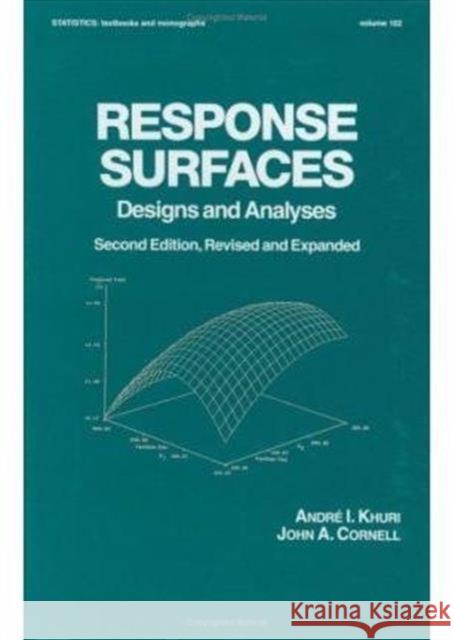 Response Surfaces: Designs and Analyses: Second Edition Cornell, John A. 9780824797416 CRC