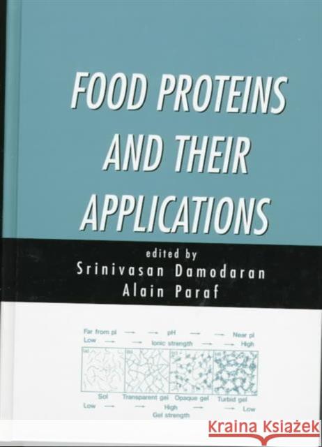 Food Proteins and Their Applications S. Damodaran Damodaran                                Srinivasan Damodaran 9780824798208 CRC