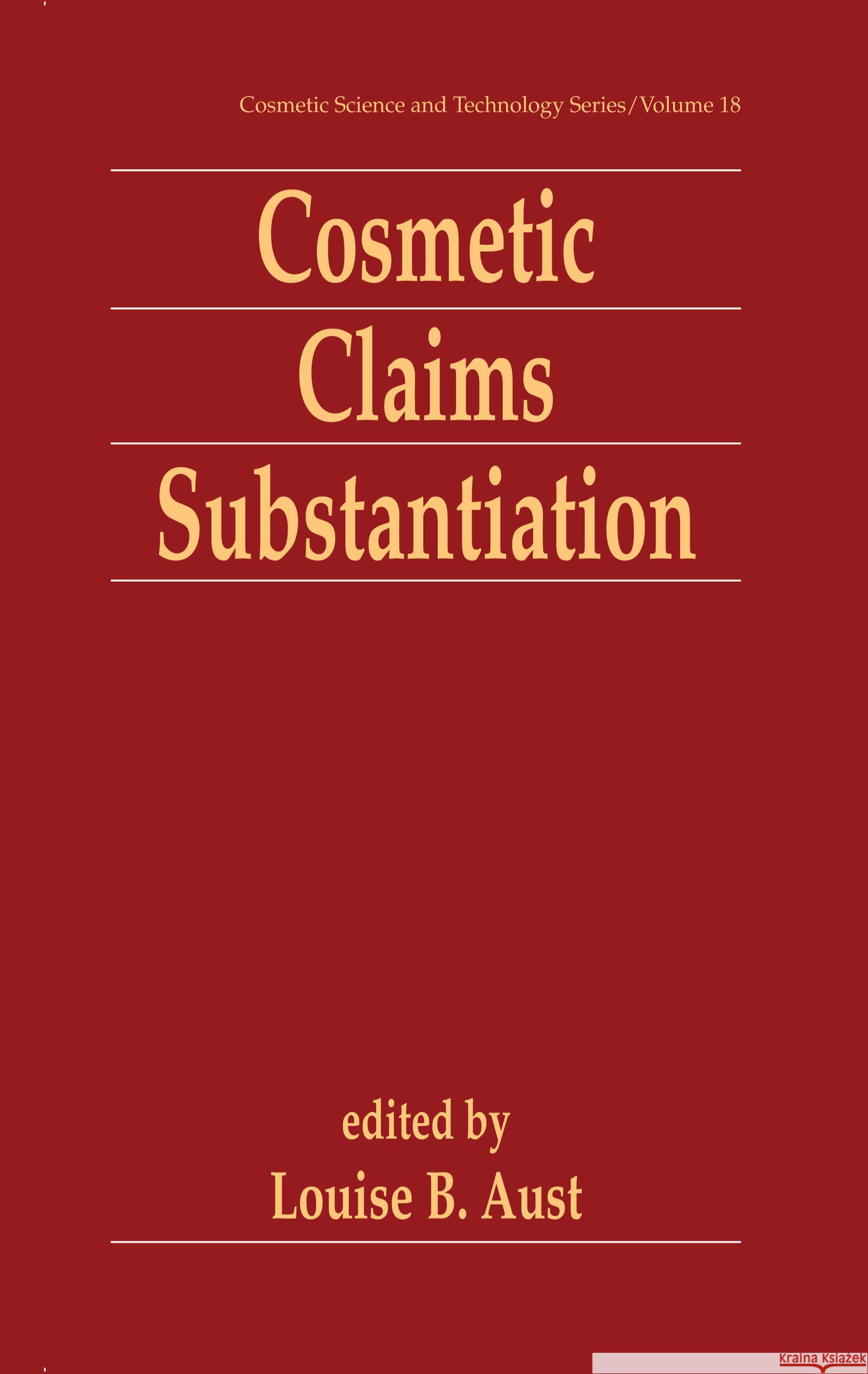 Cosmetic Claims Substantiation Aust Aust Louise B. Aust 9780824798550 CRC