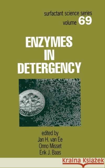 Enzymes in Detergency Jan H. Va Van Ee Va Jan H. Va 9780824799953 CRC