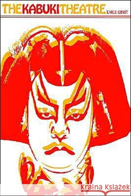 The Kabuki Theatre Ernst, Earle 9780824803193 University of Hawaii Press