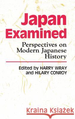 Wray - Japan Examined Paper Harry Wray Wray                                     Conroy 9780824808068 University of Hawaii Press