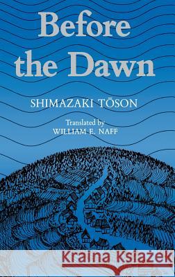 Shimazaki: Before the Dawn Paper Toson Shimazaki Shimazaki                                T. Shimazaki 9780824809140