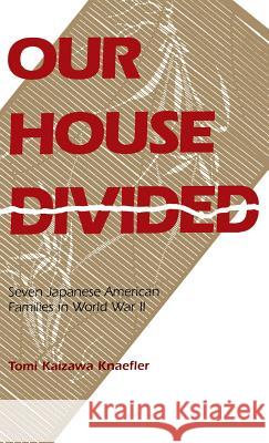 Our House Divided Knaefler, Tomi K. 9780824810450 University of Hawaii Press