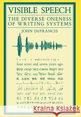 Visible Speech DeFrancis, John 9780824812072 University of Hawai'i Press