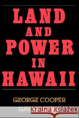Land and Power in Hawaii: The Democratic Years George Cooper Gavan Daws 9780824813031