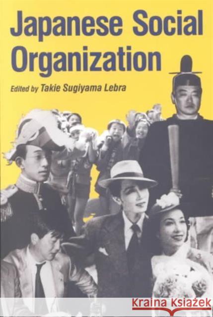 Japanese Social Organization Takie Sugiyama Lebra 9780824814205 University of Hawaii Press
