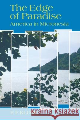 The Edge of Paradise Kluge, P. F. 9780824815677 University of Hawaii Press