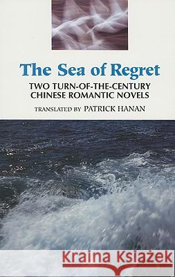 Sea of Regret Patrick Hanan 9780824816667 University of Hawaii Press