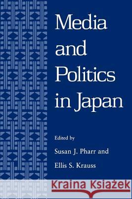 Pharr: Media & Pol in Japan Paper Pharr, Susan 9780824817619 University of Hawaii Press
