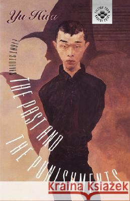 The Past and the Punishments: Eight Stories Yu, Hua 9780824818173 University of Hawaii Press