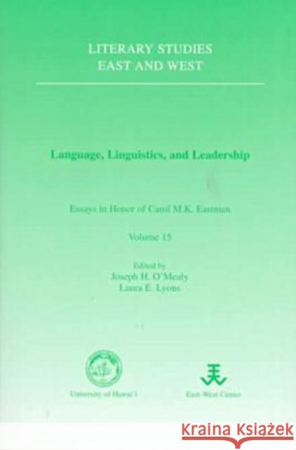 O'Mealy: Lang, Ling, & Leadership O'Mealy, Joseph H. 9780824819712 University of Hawaii Press