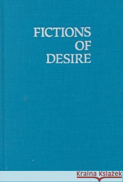 Fictions of Desire: Narrative Forms in the Novels of Nagai Kafu Snyder, Stephen 9780824821470