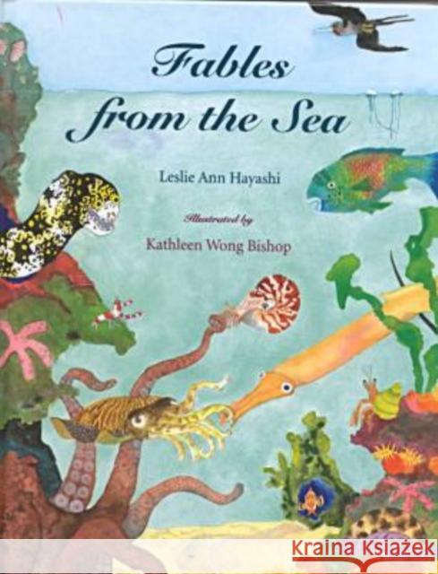 Fables from the Sea Leslie Ann Hayashi Kathleen Wong Bishop 9780824822248 University of Hawaii Press