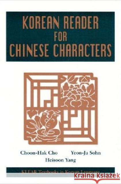 Korean Reader for Chinese Characters Cho, Choon-Hak 9780824824990